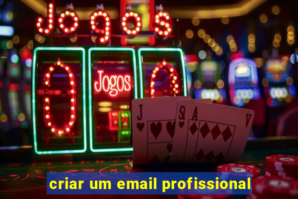 criar um email profissional